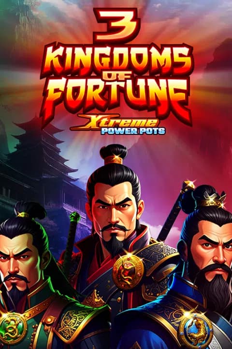 3 Kingdoms of Fortune – Xtreme Power Pots
