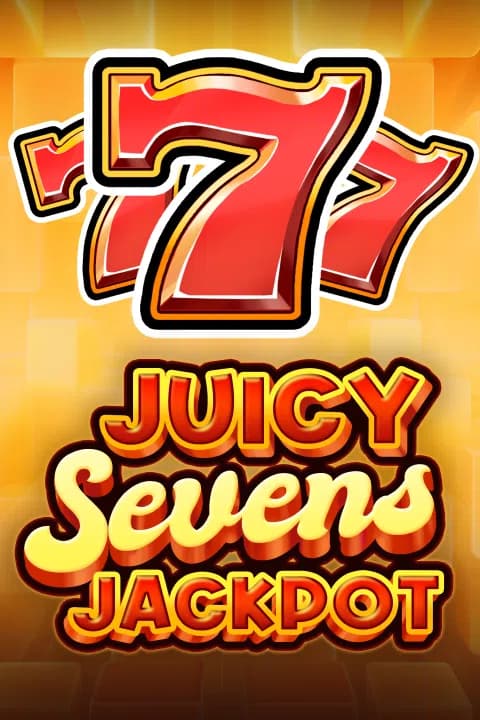 Juicy Sevens Jackpot