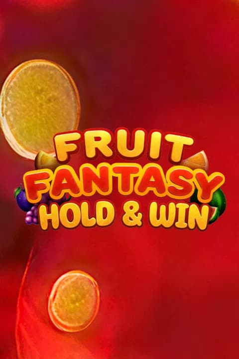 Fruit Fantasy Hold & Win