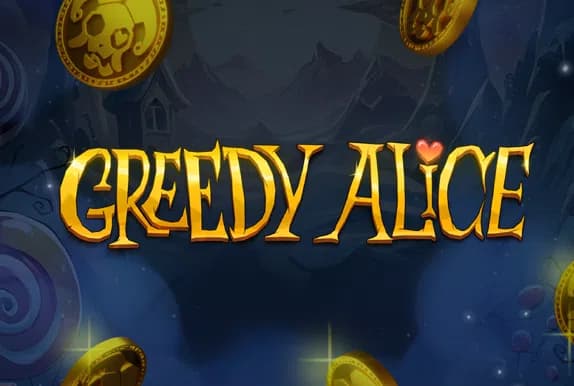Greedy Alice