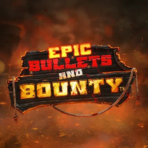 Epic Bullets and Bounty
