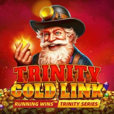 TRINITY GOLD LINK: RUNNING WINS™