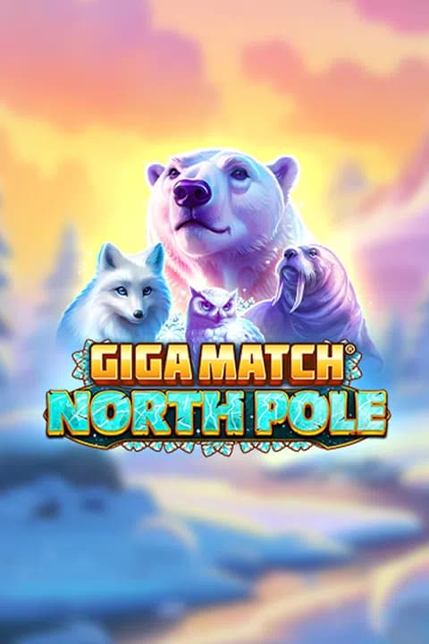 Giga Match North Pole