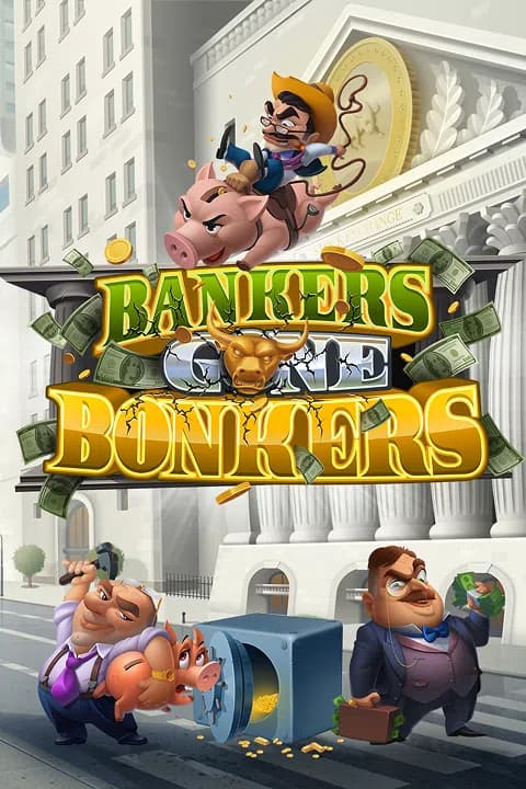 Bankers Gone Bonkers